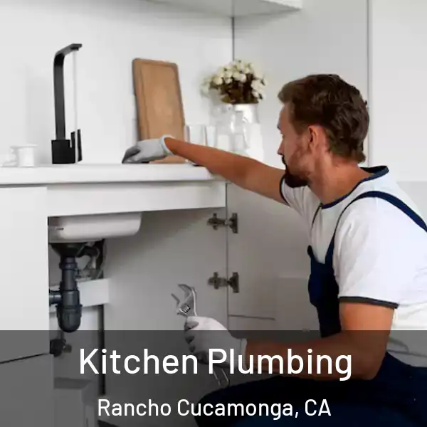  Kitchen Plumbing Rancho Cucamonga, CA